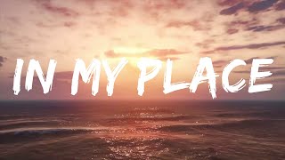 In my place (lyrics) - Coldplay | Lyrics Video (Official)