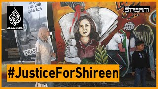 #JusticeForShireen: Will anyone be held accountable for Shireen Abu Akleh’s murder? | The Stream