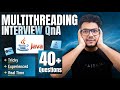 40+ Java Multithreading Interview Questions Asked in MNCs | 2–7 Yrs Experience | Real & Tricky