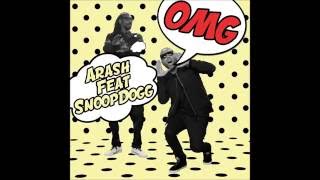 ARASH feat. SNOOP DOGG - OMG ( audio)