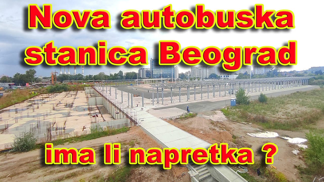 Nova Autobuska Stanica Glavna Autobusta Stanica Beograd Novi Beograd ...