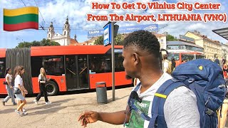 How To Get To Vilnius City Center From The Airport, LITHUANIA
