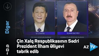 Çin lideri Si Cinpin Prezident İlham Əliyevi təbrik edib