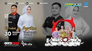 🔴📡Live ALROSTA DONGKREK || WEDDING ERWIN \u0026 APRILIA || AEROMAX AUDIO || AV MEDIA