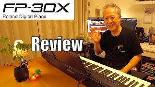 【Roland FP-30X】レビュー！