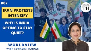 Iran protests intensify | Why is India opting to stay quiet?| |Worldview with Suhasini Haidar