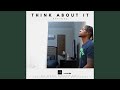 Think About It (Radio Edit)