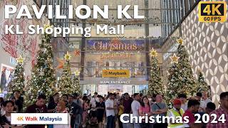 [4K 60fps HDR] PAVILION KL | Kuala Lumpur Shopping Mall - Christmas 2024 | Malaysia Walking Tour