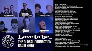 Love to be... The Global Connection Ft Trimtone \u0026 Mark Picchiotti - Ep. 227