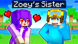 Zoey’s Sister Has a Crush on Me!