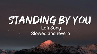 Standing by you | lofi song Tags: #LofiSounds #Lofi #Sounds #lofisounds #Nish #standingbyyou
