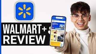 Walmart Plus Membership Benefits | Is It Worth It in 2025?