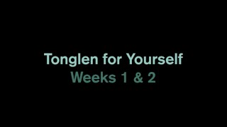 Tonglen for Yourself Weeks 1 and 2