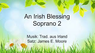 An Irish Blessing- Soprano 2