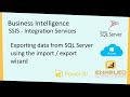 Exporting Data from SQL Server using the Wizard
