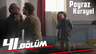 Poyraz Karayel 41. Bölüm - Full Bölüm