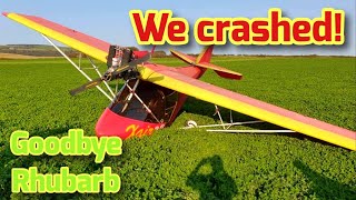 We crashed our plane - Good Bye Rhubarb