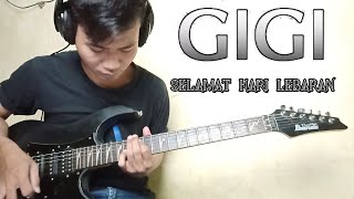 Gigi - Selamat Hari Lebaran || Guitar cover By. Ariez Jun