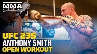 UFC 235: Anthony Smith Open Workout Highlights - MMA Fighting