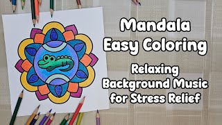 Mandala Easy Coloring Crocodile | Relaxing Background Music for Stress Relief