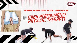 Ann Arbor ACL Rehab (High Performance Physical Therapy)