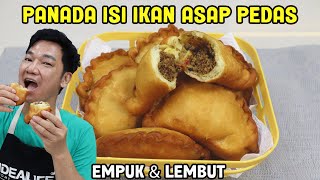 Panada Isi Ikan Asap Pedas Empuk \u0026 Lembut Ga Perlu Mixer