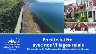 En tête à tête avec les Villages-relais - Les pieds dans l'eau, au bord de la Baie des Chaleurs