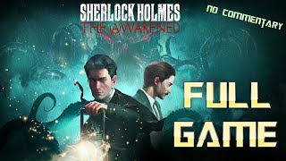 Sherlock Holmes The Awakened | Full Game Walkthrough | No Commentary