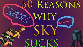 50 Reasons Why SkyDoesMinecraft SUCKS
