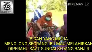 MEMILUKAN...😢😢BIDAN YANG MULIA MENOLONG SEORANG IBU MELAHIRKAN DIPERAHU SAAT SUNGAI SEDANG BANJIR