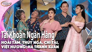PBN 130 | Hài Kịch Tài Khoản Ngân Hàng - Việt Hương, Chí Tài, Hoài Tâm, Thúy Nga, Hà Thanh Xuân