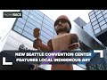 New Seattle Convention Center features indigenous art