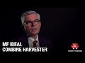 MF IDEAL | FULLY INTEGRATED COMBINE HARVESTER