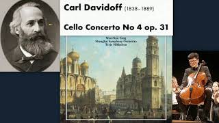 Karl Davidov (Carl Davidoff, Davydov): Cello Concerto No.4, in E minor, Op.31,  Wen-Sinn Yang, cello