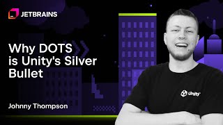 Why DOTS Is Unity's Silver Bullet | GameDev Days 2024