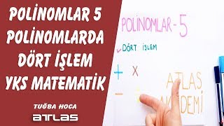 POLINOMLAR 5  polinomlarda dört işlem YKS Matematik