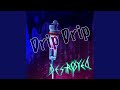 Drip Drip