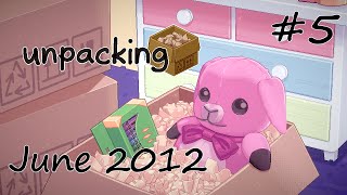 June 2012 (Unpacking #5)