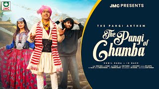 The Pangi Of Chamba | Sunil Rana | Ik Bazz | JMC Presents