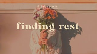 Christian Music for Finding Rest