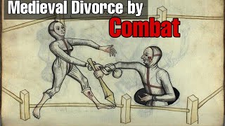 Medieval Divorce by Combat: Guaranteeing ‘til Death do us Part’