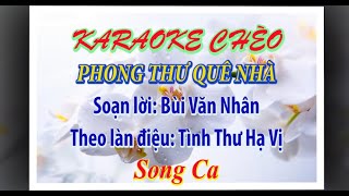 Karaoke Chèo: Phong Thư Quê Nhà (Tình Thư Hạ Vị - Song Ca). Soạn Lời: Bùi Văn Nhân