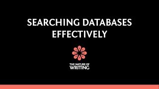 How to Search Academic Databases | Research Skills | The Nature of Writing