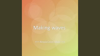 Making waves