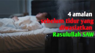 4 Amalan Sebelum Tidur yang Diwasiatkan Rasulullah SAW