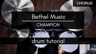Champion - Bethel Music (Drum Tutorial/Play-through)