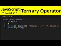 JavaScript Tutorial 16 - Ternary Operator in JavaScript (Conditional)