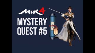 MIR4 - A PROPOSAL GEM (MYSTERY QUEST #5)