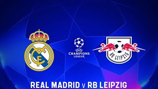 مباراة ريال مدريد ضد أر بي ليبزيج دوري الأبطال اليوم|Real Madrid vs RB Leipzig match#realmadrid