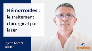 ⭐ Hémorroïdes : 4 choses à connaître sur le traitement chirurgical par laser